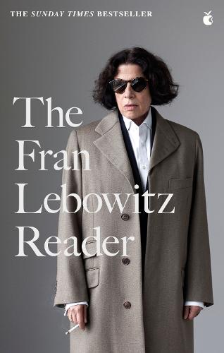 Book cover of The Fran Lebowitz Reader