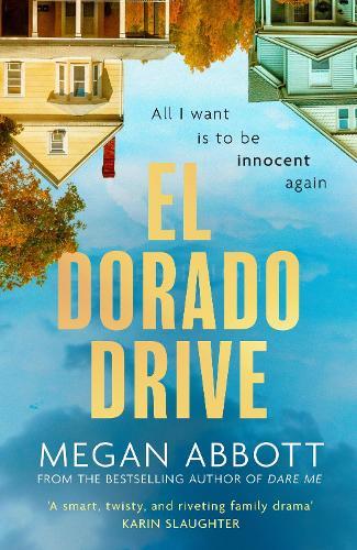 Megan Abbott El Dorado Drive