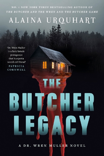 The Butcher Legacy: The nail-biting new Dr. Wren Muller serial killer thriller for 2026 - Dr. Wren Muller (Paperback)