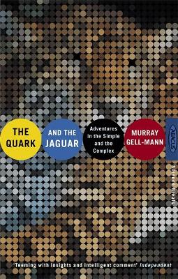 The Quark And The Jaguar: Adventures in the Simple and the Complex (Paperback)