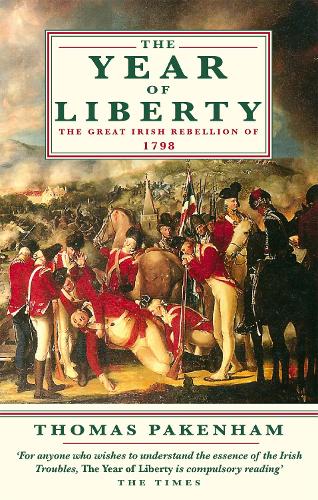 The Year Of Liberty: The Great Irish Rebellion of 1789 (Paperback)