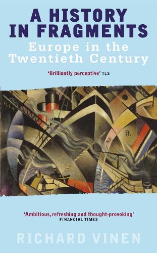A History In Fragments: Europe in the Twentieth Century (Paperback)