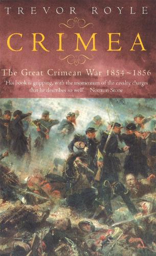 Crimea: The Great Crimean War 1854-1856 (Paperback)