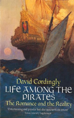 Life Among the Pirates: The Romance and the Reality (Paperback)