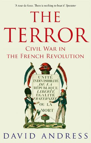 The Terror: Civil War in the French Revolution (Paperback)
