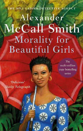 Morality For Beautiful Girls by Alexander McCall Smith Waterstones