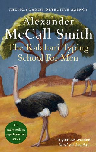 The Kalahari Typing School For Men - Alexander McCall Smith