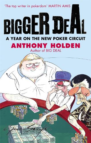 Bigger Deal: A Year on the 'New' Poker Circuit (Paperback)
