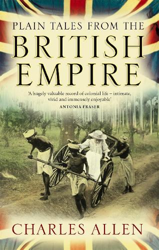 Plain Tales From The British Empire (Paperback)