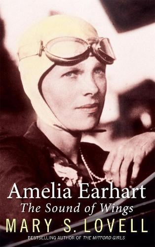 Amelia Earhart by Mary S. Lovell | Waterstones