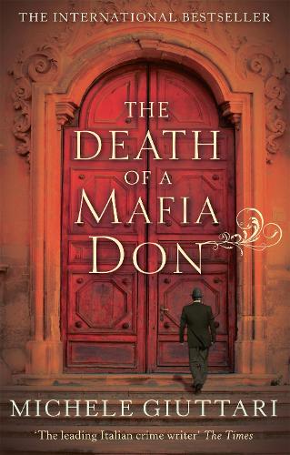 The Death Of A Mafia Don by Michele Giuttari Waterstones