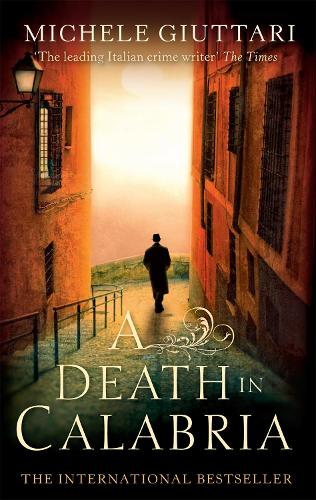 A Death In Calabria by Michele Giuttari Waterstones