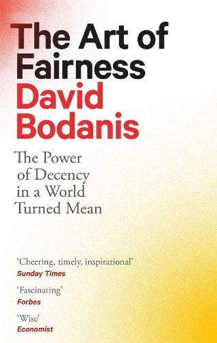 The Art of Fairness: The Power of Decency in a World Turned Mean (Paperback)