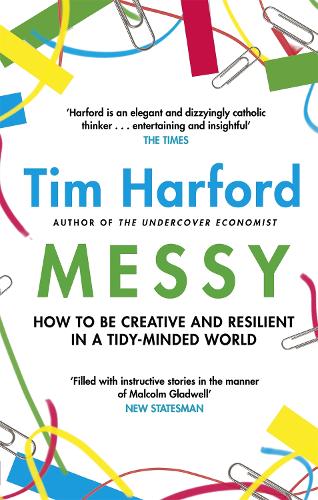 Messy: How to Be Creative and Resilient in a Tidy-Minded World (Paperback)