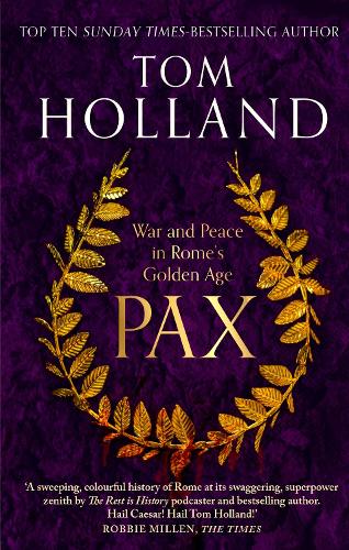 Pax: War and Peace in Rome's Golden Age  (Paperback)