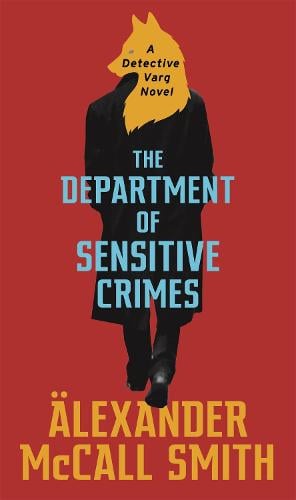 The Department of Sensitive Crimes: A Detective Varg novel - Detective Varg (Paperback)
