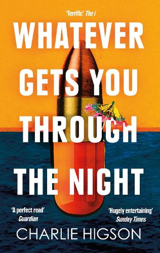 Whatever Gets You Through the Night (Paperback)