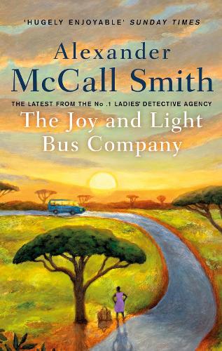 The Joy and Light Bus Company by Alexander McCall Smith Waterstones