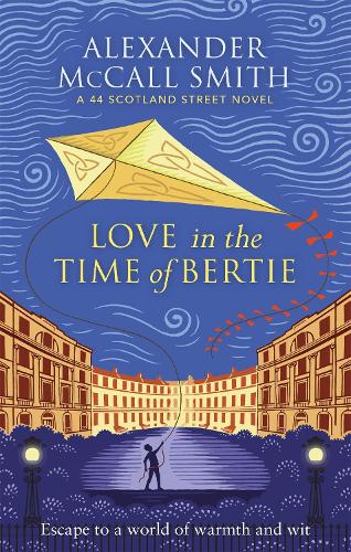 Love in the Time of Bertie by Alexander McCall Smith Waterstones