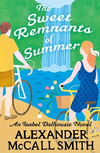 The Sweet Remnants of Summer by Alexander McCall Smith Waterstones