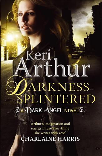 Darkness Splintered: Book 6 in series - Dark Angels (Paperback)