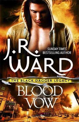 Blood Vow - Black Dagger Legacy (Hardback)