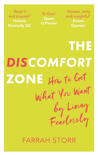 The Discomfort Zone: How to Get What You Want by Living Fearlessly (Paperback)
