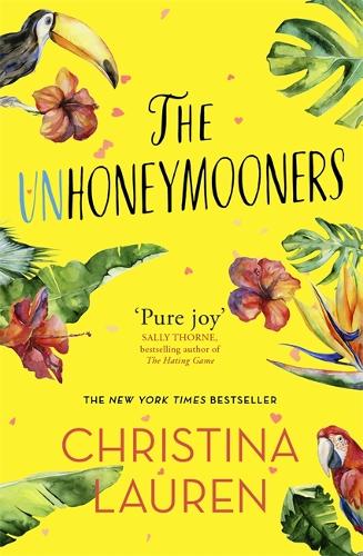 The Unhoneymooners: escape to paradise with this hilarious and feel good romantic comedy (Paperback)