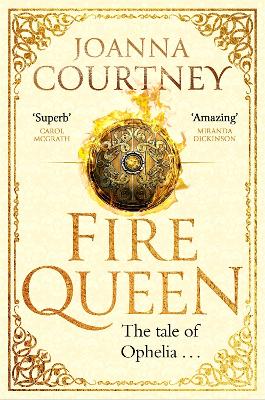 Fire Queen: Shakespeare's Ophelia as you've never seen her before . . . - Shakespeare's Queens (Paperback)