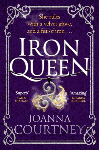 Iron Queen: Shakespeare's Cordelia like you've never seen her before . . . - Shakespeare's Queens (Paperback)