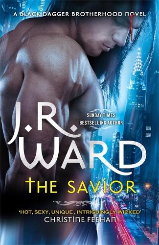 The Savior - Black Dagger Brotherhood Series (Hardback)