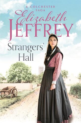 Strangers' Hall - Colchester Sagas (Paperback)