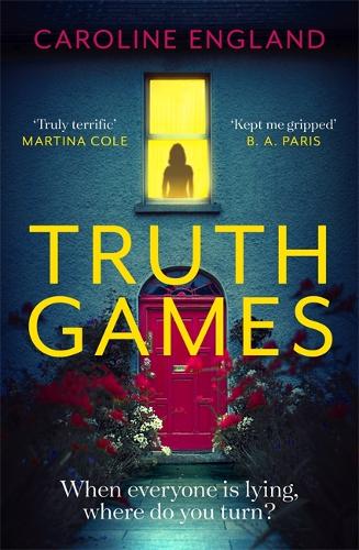 Truth Games: the gripping, twisty, page-turning tale of one woman's secret past (Paperback)
