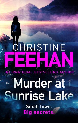 Murder at Sunrise Lake: a brand new, thrilling standalone from the #1 bestselling author of the Carpathian series - Sunrise Lake (Paperback)