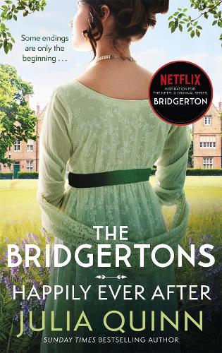 The Bridgertons: Happily Ever After (Paperback)