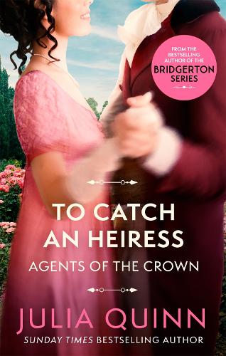 To Catch An Heiress - Agents for the Crown (Paperback)