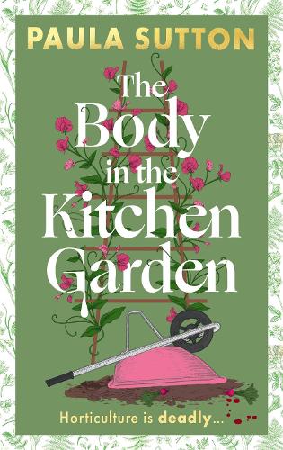 The Body in the Kitchen Garden - Hill House Vintage Murder Mysteries (Hardback)