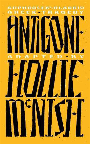 Antigone: A New Adaptation of the Classic Greek Tragedy (Paperback)