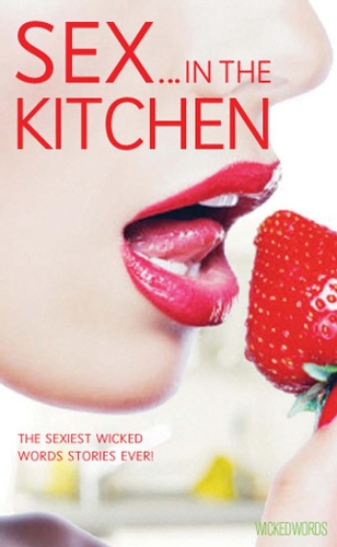 Wicked Words: Sex In The Kitchen (Paperback)