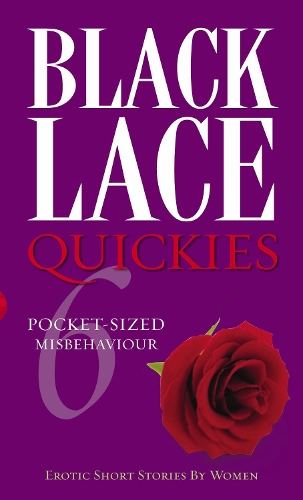 Black Lace Quickies 6 (Paperback)