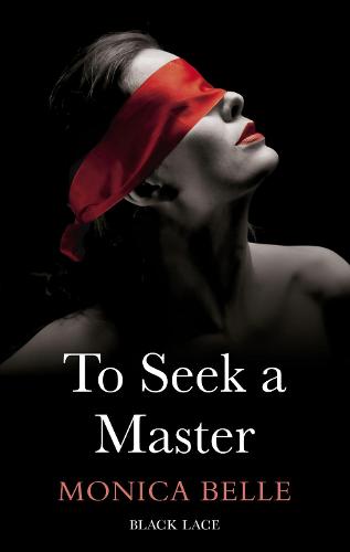 To Seek A Master: Black Lace Classics (Paperback)