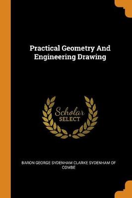 Practical Geometry and Engineering Drawing (Paperback)