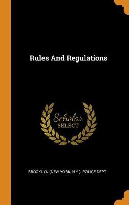 Rules and Regulations (Hardback)