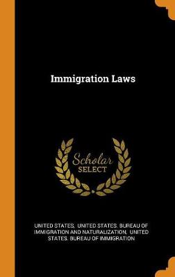 Immigration Laws (Hardback)