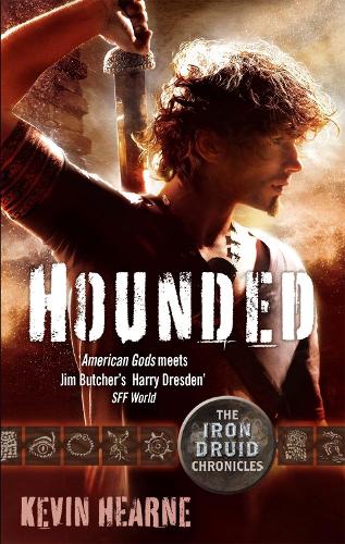 Hounded: The Iron Druid Chronicles - Iron Druid Chronicles (Paperback)