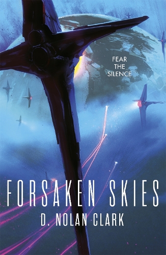 Forsaken Skies: Book One of The Silence (Paperback)