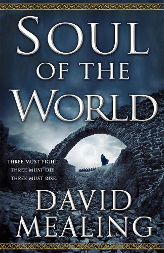Soul of the World: Book One of the Ascension Cycle - Ascension Cycle (Paperback)