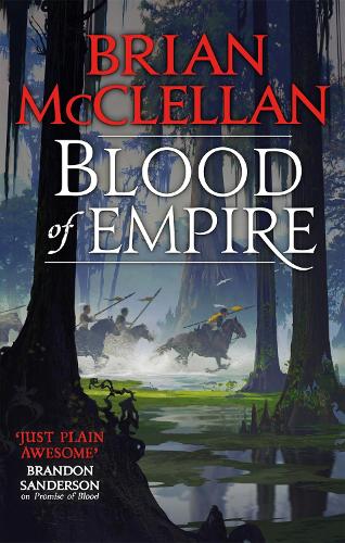 Blood of Empire: Book Three of Gods of Blood and Powder - Gods of Blood and Powder (Paperback)