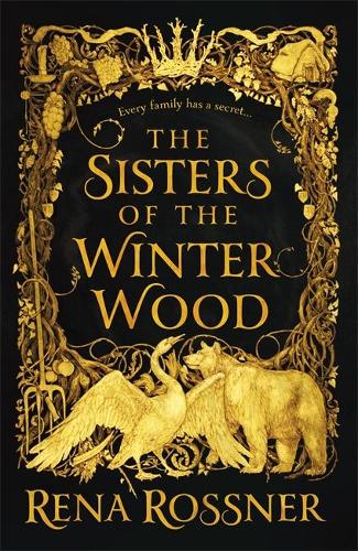The Sisters of the Winter Wood (Hardback)