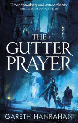 The Gutter Prayer: Book One of the Black Iron Legacy - The Black Iron Legacy (Paperback)